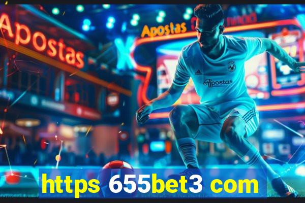 https 655bet3 com